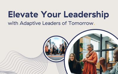 Elevate Your Leadership with Adaptive Leaders of Tomorrow