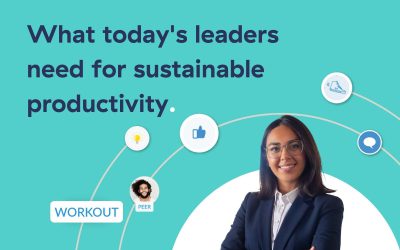 What today’s leaders need for sustainable productivity