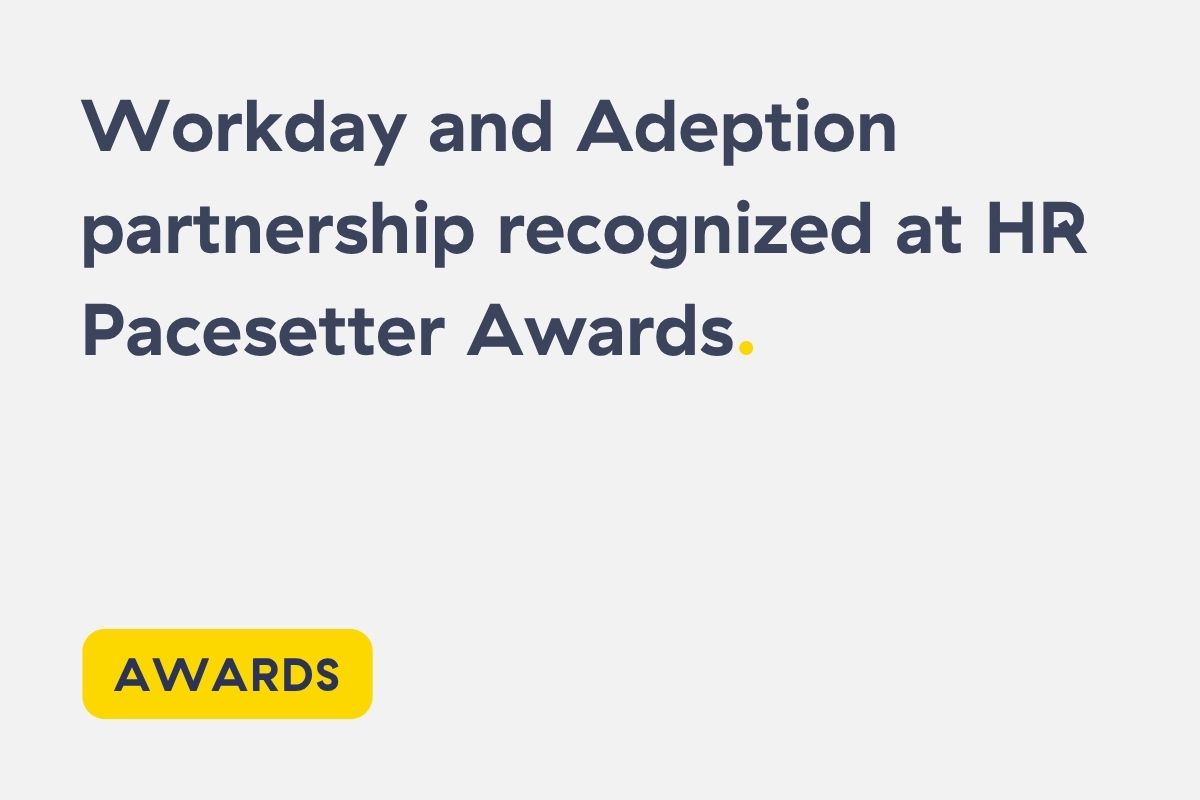 Workday's Change Leadership Program was recognized at the HR Pacesetter Awards